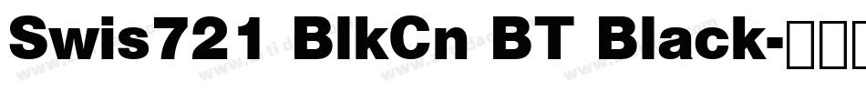 Swis721 BlkCn BT Black字体转换